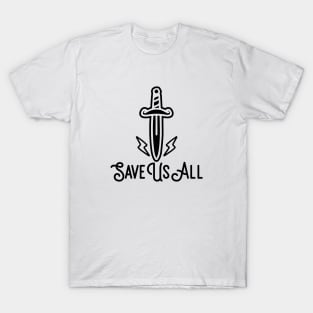 Save Us All T-Shirt